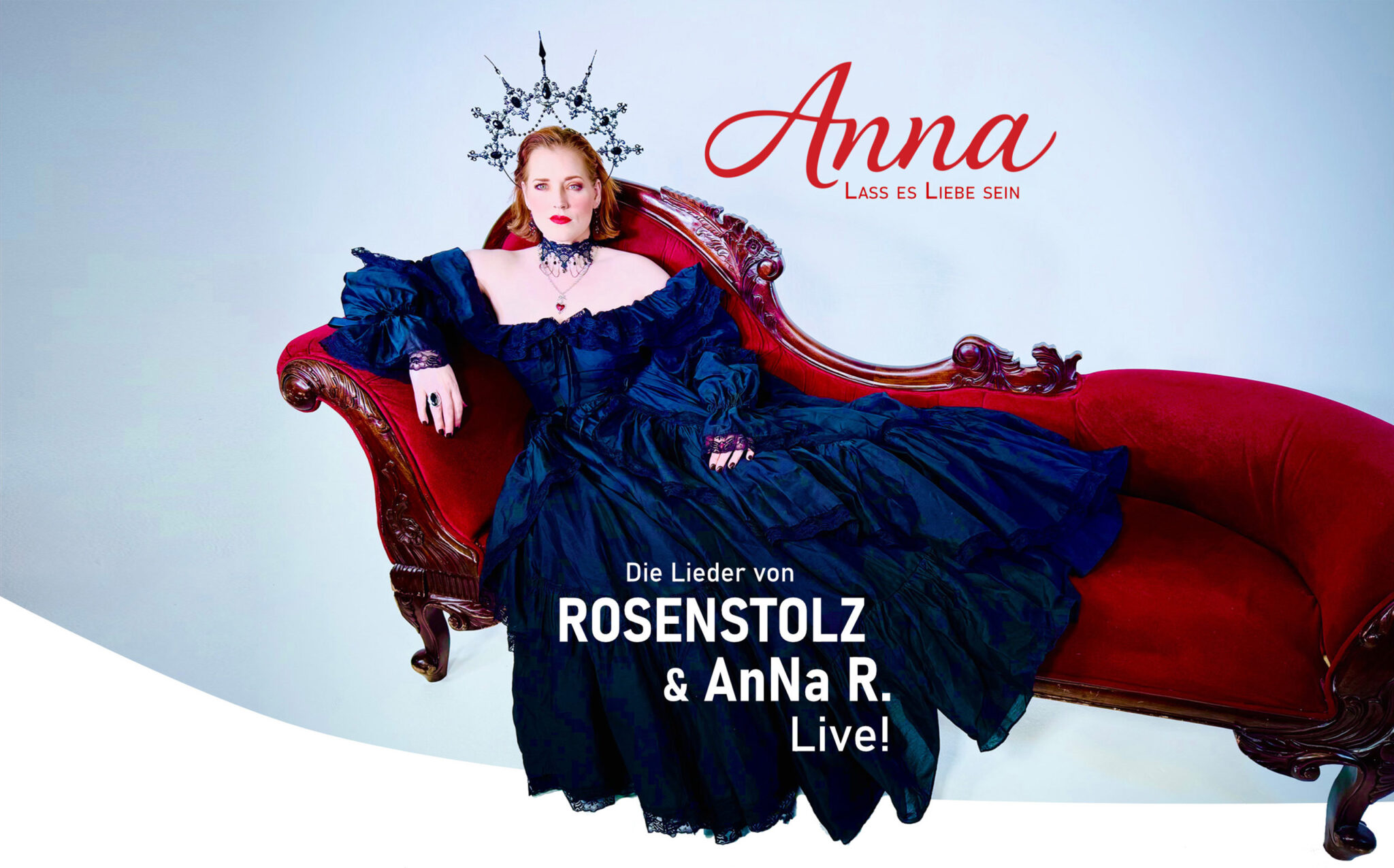 Lass es Liebe sein – Anna R und Rosenstolz Tribute Show | Anna R. live ...
